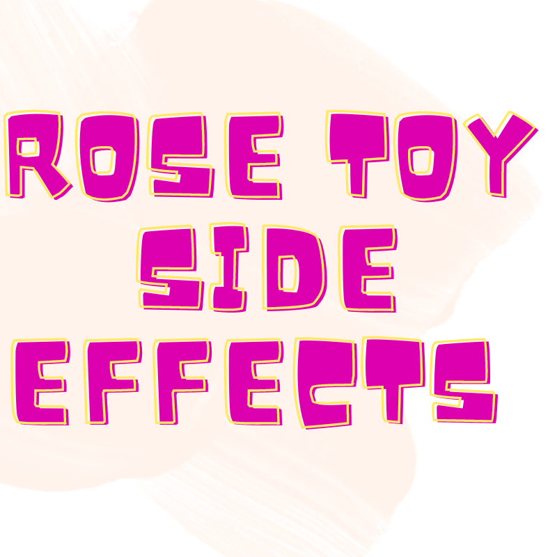 Rose Toy Side Effects - From Romance to Risks RoseZoe Rose Toy Side Effects - From Romance to Risks RoseZoe