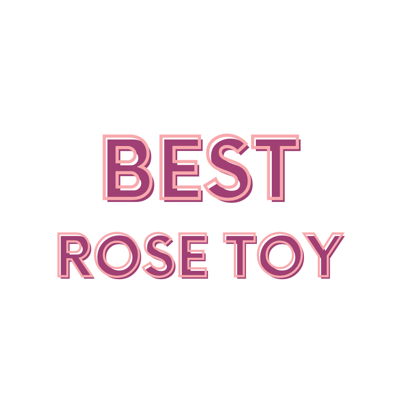 Best Rose Toy
